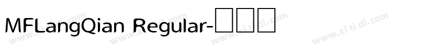 MFLangQian Regular字体转换